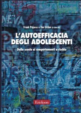 L'autoefficacia degli adolescenti. Dalla scuola ai comportamenti a rischio