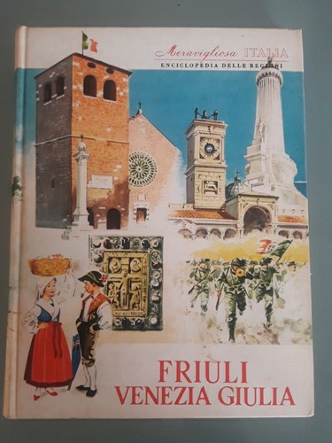 Meravigliosa italia friuli - meravigliosa,