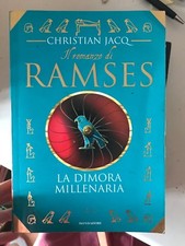C. JACQ - IL ROMANZO DI RAMSES LA DIMORA MLLENARIA - MONDADORI - 1997 1^ED