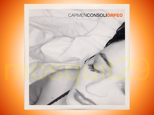Carmen consoli orfeo raro - carmen, "orfeo"