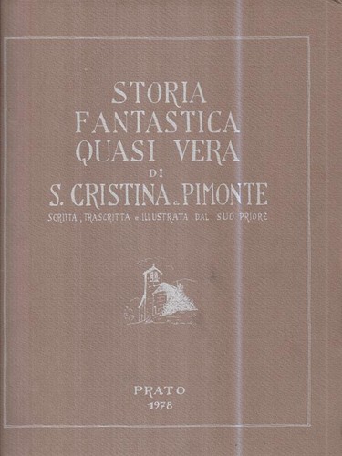 Storia fantastica quasi - fantastica, vera