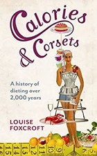 Calories and Corsets : A