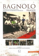 Bagnolo Piemonte. Momenti di