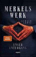 Merkels werk unser - -,