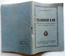 LIBRETTI RELIGIOSI CHIESA P.MATEO CRAWLEY PER GIUNGERE A DIO MEDITAZIONI
