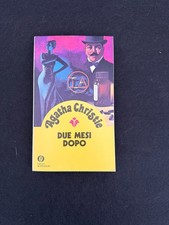 Agatha Christie Due Mesi Dopo