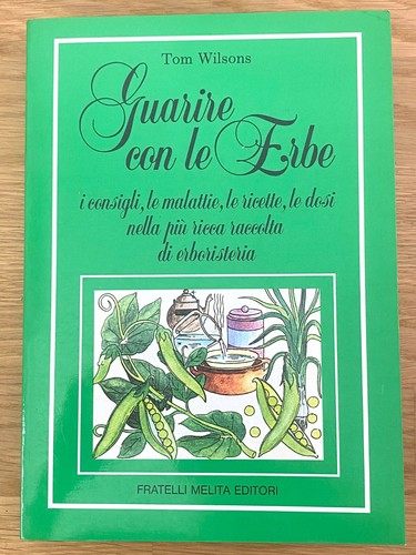 Guarire con erbe tom - guarire, di
