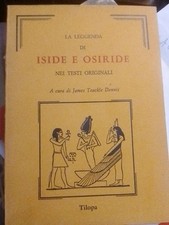 Jean Teackle Dennis la leggenda di iside e osiride nei testi originali tilopa
