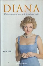 LN- DIANA AMORE PRINCIPESSA TRISTE - KATE SNELL - SPERLING --- 2013- CS- ZFS482