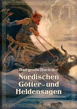 Das große Buch der nordischen Götter- und Heldensagen Erich Ackermann