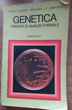 DAVID T. SUZUKI ANTHONY J. F. GRIFFITHS GENETICA PRINCIPI DI ANALISI FORMALE