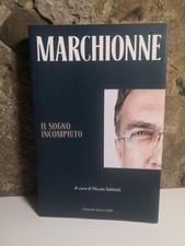 Marchionne sogno incompiuto - marchionne,