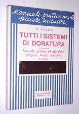 TUTTI I SISTEMI DI DORATURA - T. TURCO - LAVAGNOLO EDITORE