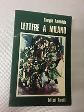 LIBRO LETTERE A MILANO 1939 1945 GIORGIO AMENDOLA EDITORI RIUNITI 1976 