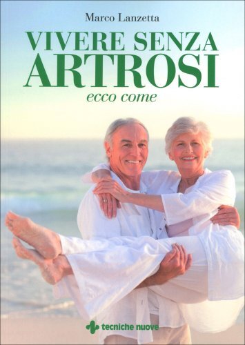 Libro vivere senza artrosi - libro,