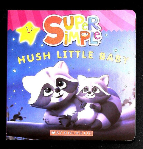 Super simple hush little - little, baby