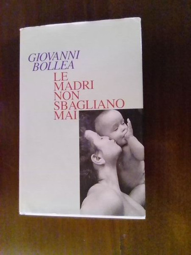 Madri non sbagliano mai - non, di