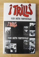 I Trilli, Vico Drito