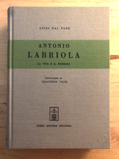Antonio Labriola la vita e il pensiero, Luigi Dal pane. Arnaldo Forni Ristampa