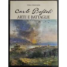 Carlo Bossoli - Arte e Battaglie - P. Condulmer - Ed. Dionisi - 1973