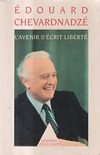 L'Avenir S'écrit Liberté - Chevardnadzé - Jacob - 1° edizione - 1991