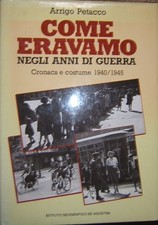 COME ERAVAMO NEGLI ANNI DI