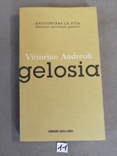 Gelosia di Vittorino Andreoli. Raccontare la vita n. 13 ed. Corriere della sera