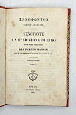 LA SPEDIZIONE DI CIRO Senofonte Vol I Note italiane V. Mannini Prato Aldina 1864