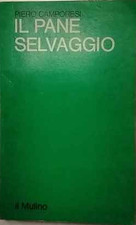 Il pane selvaggio – Piero