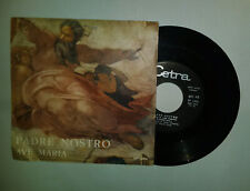 Claudio Villa Padre Nostro / Ave Maria Vinile Vynil 45 giri 7'' 1966