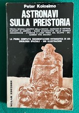 Peter Kolosimo - Astronavi sulla Preistoria - Sugar