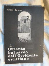 INTROVABILE  LIBRO DEL 1981 : ' OTRANTO  BALUARDO DELL' OCCIDENTE CRISTIANO   '