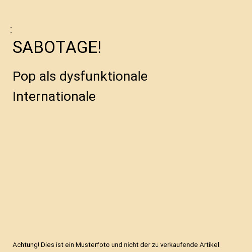 Sabotage pop als - sabotage!:,