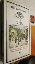GIORGIO AMENDOLA UNA SCELTA DI VITA BUR RIZZOLI LIBRO DELL'ANNO 1976 BELL&OTTIMO