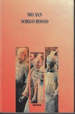 Sorgo rosso [Dec 01, 1994] Mo Yan and Lombardi, Rosa