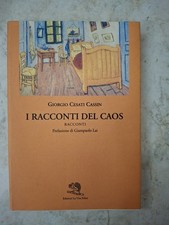 Giorgio Cesati Cassin - I Racconti del Caos - La Vita Felice 2000 (1 Edizione)