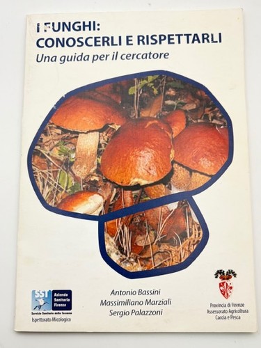 Funghi conoscerli e - i,