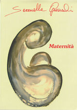 ARTE: Serenella Oprandi - Acquarelli sul tema della Maternità