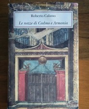 LE NOZZE DI CADMO E ARMONIA Roberto Calasso - fuori commercio Adelphi MPS 2008
