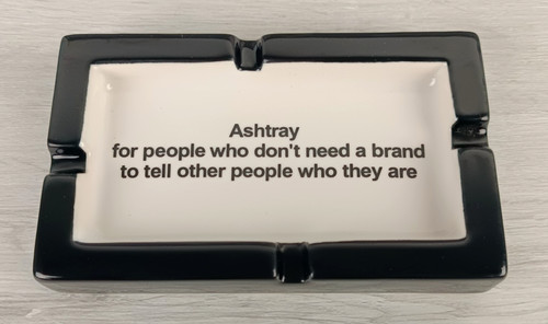 Ashtray for people - , who