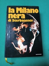 La Milano Nera Di Scerbanenco - Libro Euroclub 1ed 1977