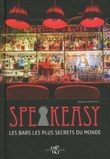 Speakeasy - Les bars les plus secrets du monde von ... | Buch | Zustand sehr gut