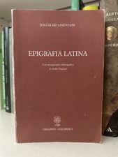 Ida Calabi Limentani - Epigrafia Latina Cisalpino Goliardica 1985