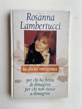 R. Lambertucci - La dieta integrata - Mondadori Ed. 1995