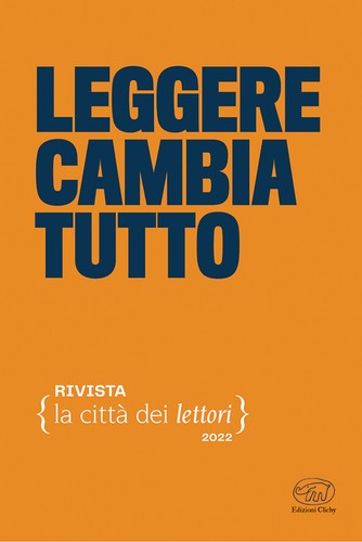 Leggere cambia tutto la - cambia, tutto.