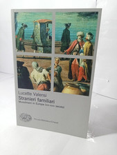 Lucette Valensi Stranieri Familiari Musulmani In Europa (XVI-XVIII Secolo )