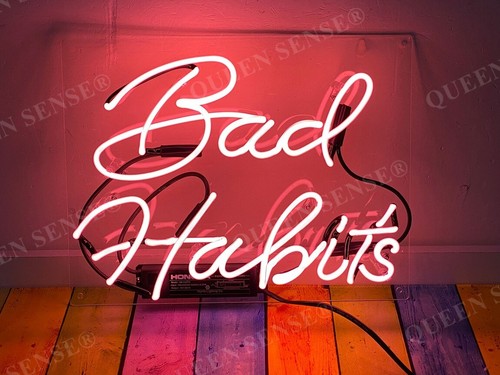 Bad habits lampada insegna - habits,
