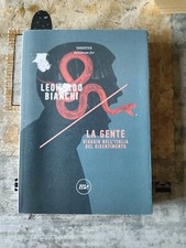La gente. Viaggio nell’Italia del risentimento | Leonardo Bianchi