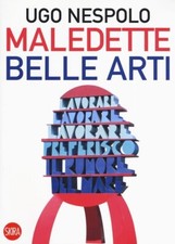 MALEDETTE BELLE ARTI - UGO