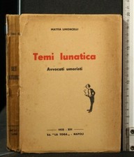 TEMI LUNATICA. Avvocati umoristi. Mattia Limoncelli. La Toga.
